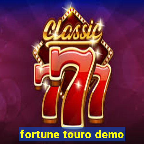 fortune touro demo